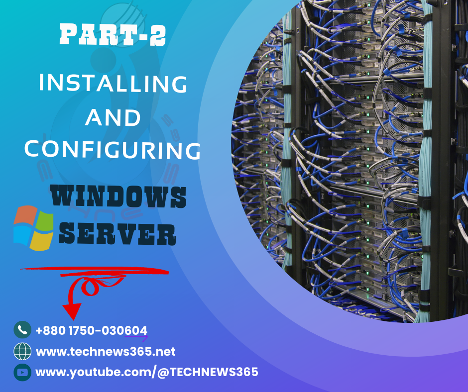 Installing And Configuring Windows Server